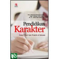 Pendidikan Karakter: kajian teori dan praktik di Sekolah