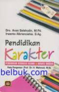 Pendidikan Karakter Pendidikan Berbasis Agama dan Budaya Bangsa / Anas Salahudin