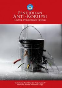 Pendidikan antikorupsi untuk perguruan tinggi  / Ristekdikti