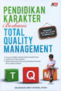 Pendidikan karakter berbasis total quality management