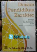Desain Pendidikan Karakter: konsepsi dan aplikasinya dalam lembaga pendidikan