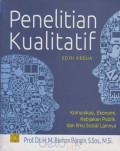 Penelitian Kualitatif: Komunikasi, Ekonomi, Kebijakan Publik, dan Ilmu Sosial Lainnya / Burhan Bungin