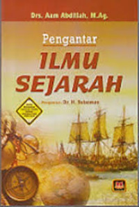 Pengantar ilmu sejarah / Aam Abdillah