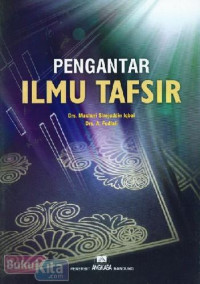 Pengantar ilmu tafsir / Mashuri Sirojuddin Iqbal , A.Fudlali