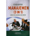 Pengantar manajemen (3 in 1 ) untuk mahasiswa dan umum / Andri Feriyanto ; Endang  shyta Triana