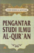 Pengantar studi ilmu qurán / Syaik Manna Al-Qaththan