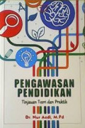 Pengawasan Pendidikan: tinjauan teori dan praktik