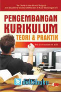 Pengembangan Kurikulum : teori dan praktek