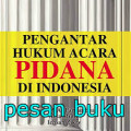 Pengantar hukum acara pidana di Indonesia / Aristo Pangaribuan
