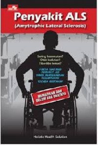 Penyakit ALS ( Amytrophic lateral Sclerosis)