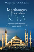 Membangun Peradaban Kita / Muhammad Fethullah Gulen