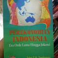 Perkonomian Indonesia Era Orde lama hingga Jokowi / Tulus T.H.Tambunan