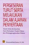 Pergeseran Turut Serta Melakukan Dalam Ajaran Penyertaan 