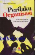 Perilaku Organisasi: teori dan praktik di bidang pendidikan