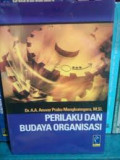 Perilaku dan Budaya Organisasi