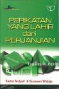 Perikatan yang lahir dari perjanjian / Kartini Muljadi