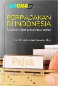 Perpajakan Di Indonesia : Keuangan, Pajak dan Retribusi Daerah