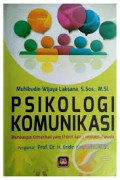 Psikologi Komunikasi membangun komunikasi yang efektif dalam interaksi manusia / Muhibudin Wijaya laksana