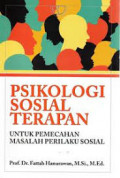 Psikologi Sosial Terapan : Untuk pemecahan masalah perilaku sosial / Fattah Hanurawan