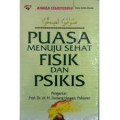 Puasa Menuju Sehat Fisik dan Psikis
