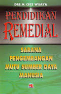 Pendidikan Remedial: sarana pengembangan mutu sumber daya manusia