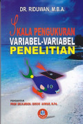 Skala Pengukuran Variabel - variabel Penelitian / Riduwan