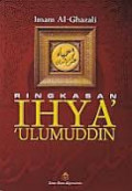 Ringkasan Ihya Ulumuddin / Imam Al- Ghazali