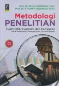 Metodologi Penelitian : Kuantitatif, Kualitatif dan Campuran Untuk Manajemen, Pembangunan, dan Pendidikan / Rully Indrawan