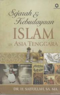 Sejarah dan Kebudayaan Islam di Asia Tenggara / Saifullah