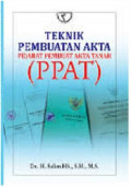 Teknik Pembuatan Akta Pejabat Pembuat AKta Tanah (PPAT)