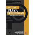 Satuan Biaya Pendidikan Dasar dan Menengah / Dedi Supriadi