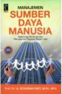Manajemen Sumber Daya Manusia, Reformasi Birokrasi dan Manajemen Pegawai Negeri Sipil