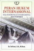 Peranan Hukum Internasional Dalam Hubungan Internasional Kontemporer
