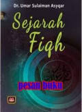 Sejarah Fiqh / Umar Sulaiman Asyqar