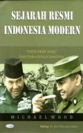 Sejarah Resmi Indonesia Modern : versi orde baru dan para penantangnya