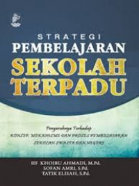 Strategi Pembelajaran Sekolah Terpadu: pengaruhnya terhadap konsep pembelajaran sekolah swasta dan negeri