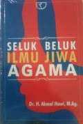 Seluk Beluk Ilmu Jiwa Agama