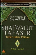 Shafwatut Tafasir :Tafsir-tafsir Pilihan [Jilid 4]