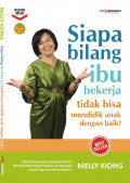 Siapa Bilang Ibu Bekerja Tidak Bisa Mendidik Anak dengan Baik?
