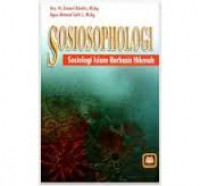 Sosiosophologi: sosiologi Islam berbasis hikmah