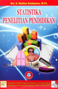 Statistika Penelitian Pendidikan / Rostina Sundayana