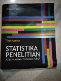 Statistika Penelitian ; Aplikasinya dengan SPSS / Tedi Rusman