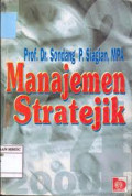 Manajemen Stratejik / Sondang P. Siagian