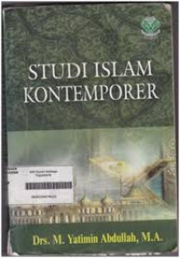 Studi islam kontemporer / M.Yatimin Abdullah