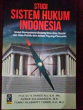 Studi Sistem Hukum Indonesia ; Untuk Kompetensi Bidang Ilmu-Ilmu Sosial dan Ilmu Politik dan dalam Payung Pancasila