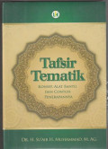 Tafsir Tematik: konsep, alat bantu, dan contoh penerapannya / Su'aib H. Muhammad