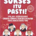 Sukses itu pasti , Inilah kebiasaan orang-orang sukses didunia yang harus kamu tiru