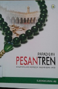 Paradigma Pesantren: memperluas horizon kajian dan aksi