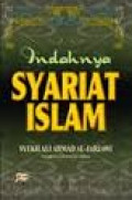 Indahnya Syariat Islam / Syekh Ali Ahmad Al-Jarjawi