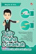 Tajir Dhuha dan Sedekah: Kamu Bakal Kaya Kalu Tahu Kuncinya